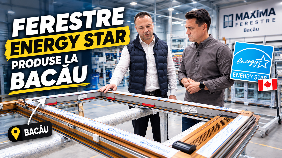 FERESTRE CERTIFICATE PENTRU CANADA, PRODUSE LA BACĂU