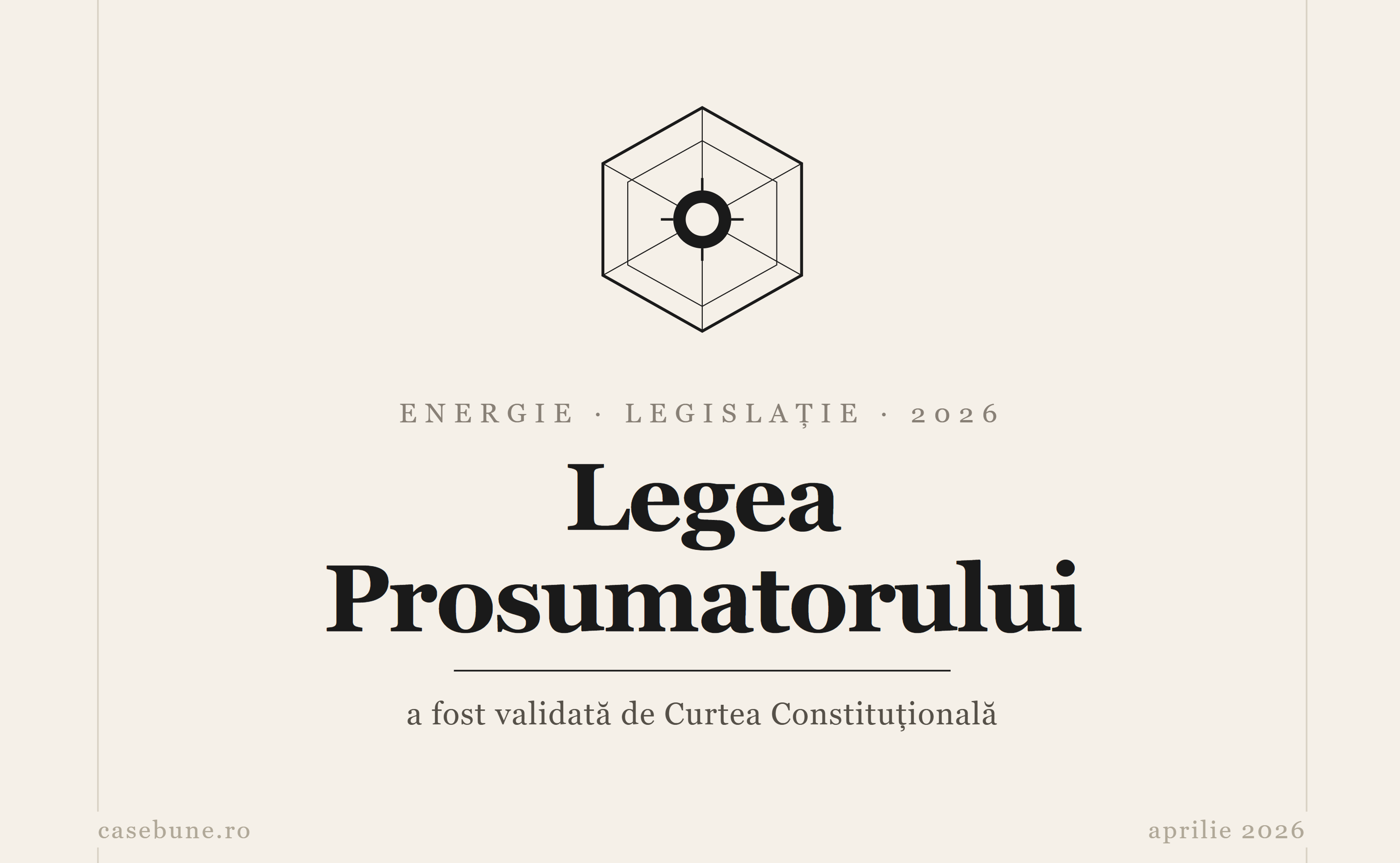 Legea Prosumatorului a trecut de CCR. Ce înseamnă asta pentru tine, concret?