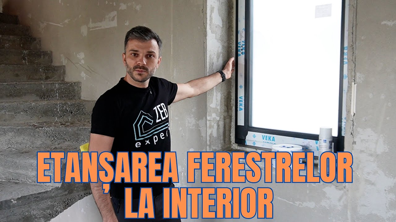 CUM ETANȘEZI FERESTRELE LA INTERIOR?