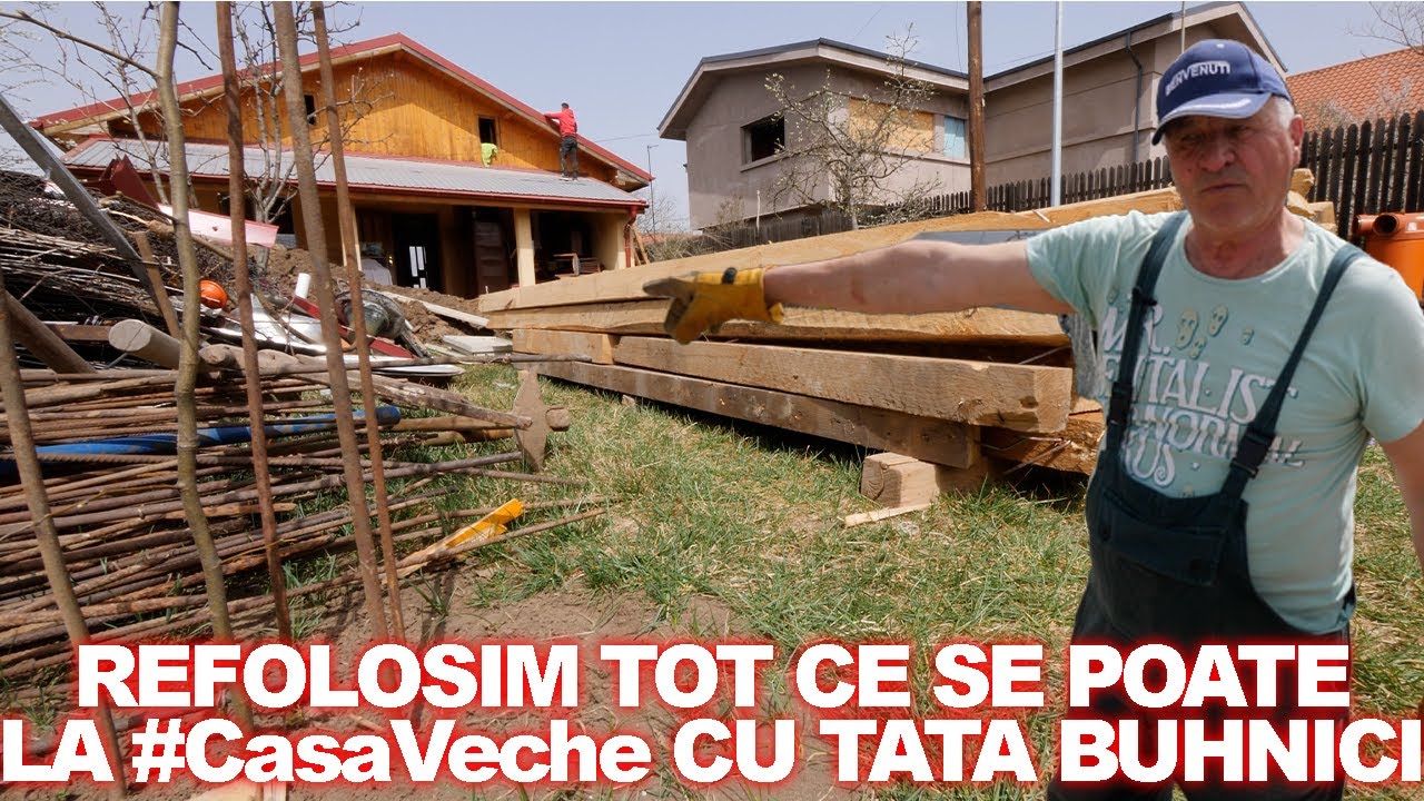 #casaveche ep. 8 - Refolosim tot ce se poate cu Tata Buhnici