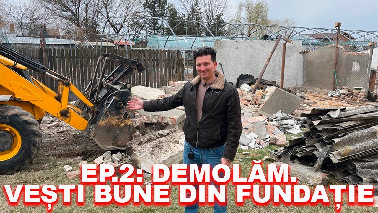 #casaveche ep. 2 - Demolăm. Vești bune din fundație