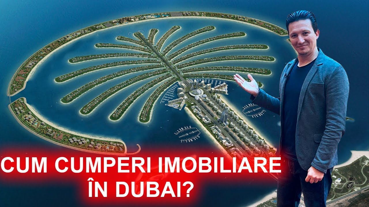 Cum cumperi imobiliare în Dubai?