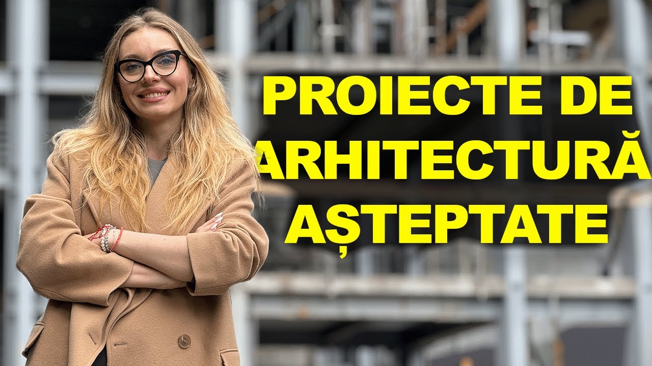 CELE MAI AȘTEPTATE PROIECTE DE ARHITECTURĂ DIN 2024 - PARTEA I