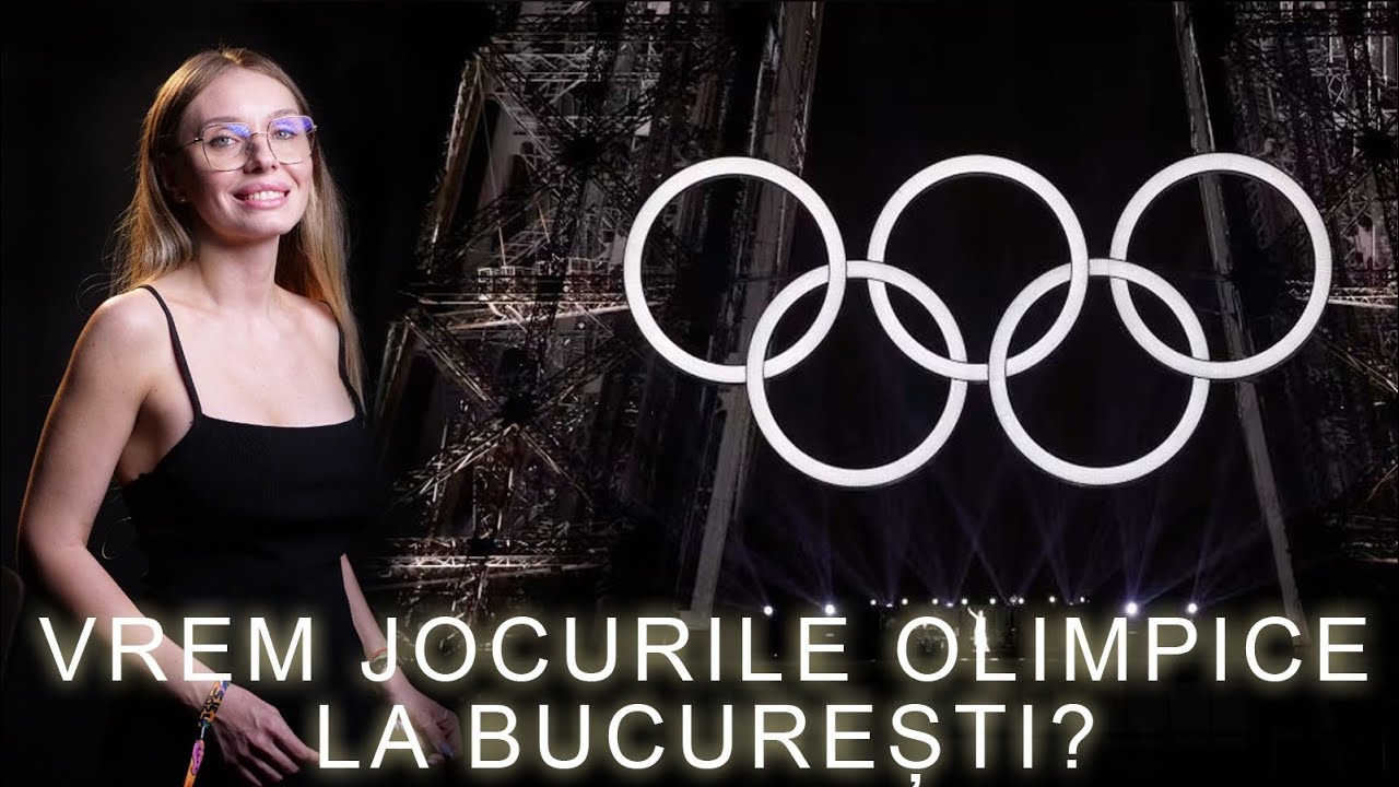 VREM JOCURILE OLIMPICE LA BUCUREȘTI?