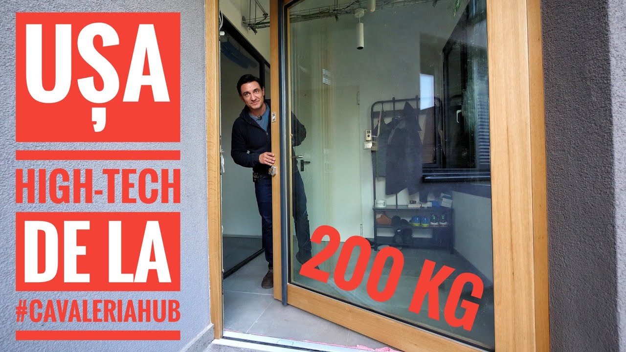 Ușă high-tech de 200kg la #CavaleriaHub