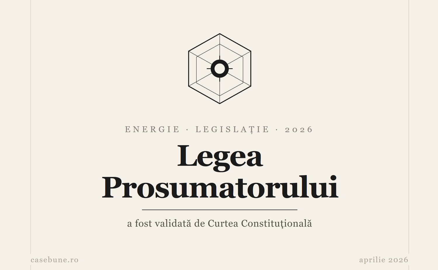 Legea Prosumatorului a trecut de CCR. Ce înseamnă asta pentru tine, concret?