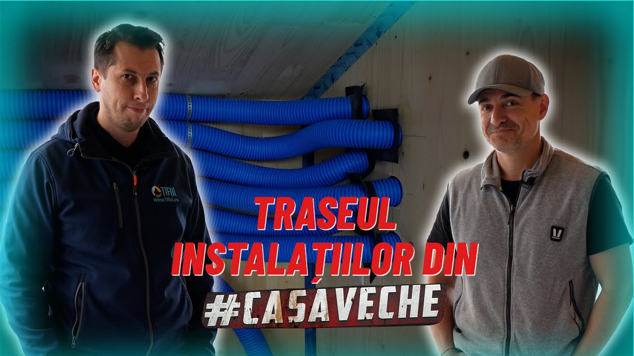 #CASAVECHE EP. 54 - Traseul instalațiilor