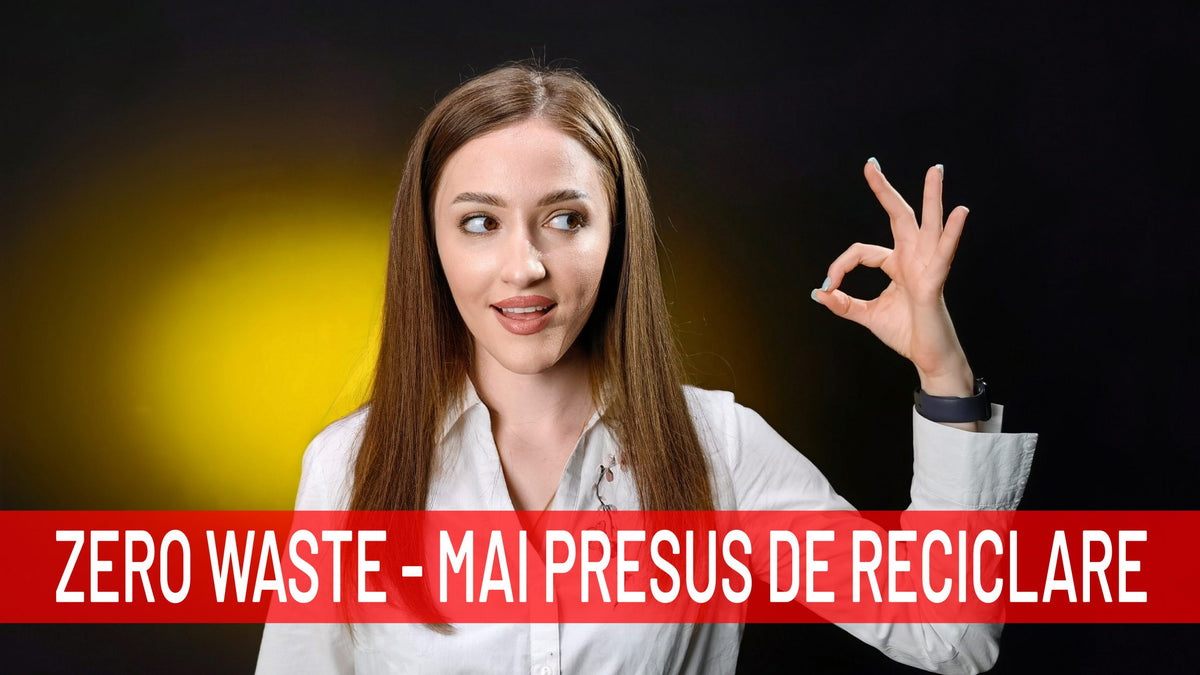 Ce este mișcarea Zero Waste?