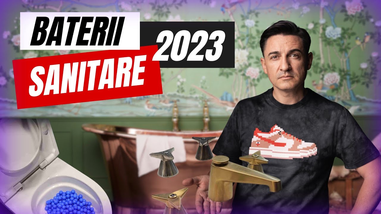 Baterii, dușuri și sanitare moderne din 2023