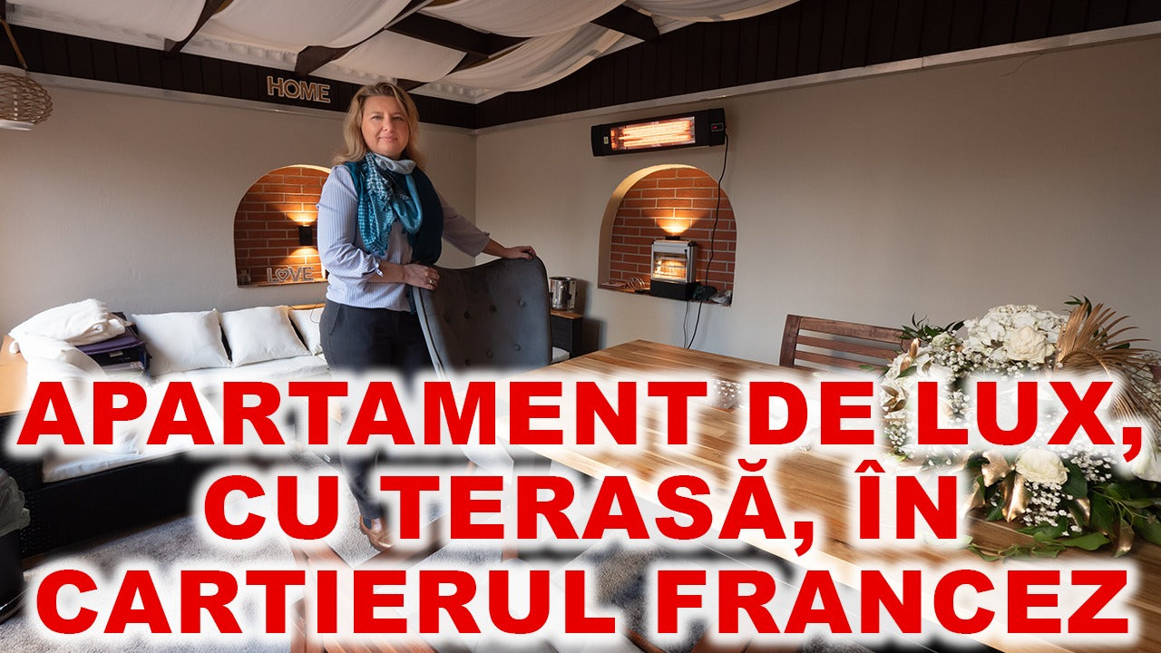 Apartament de lux, cu terasă, în Cartierul Francez